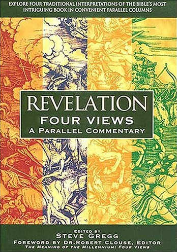 Revelation ~ Four Views ~ Steve Gregg